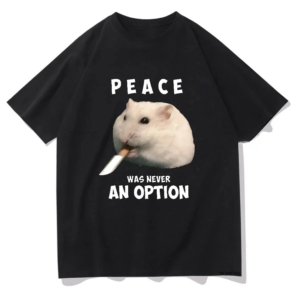 Peace Was Never An Option T-Shirt